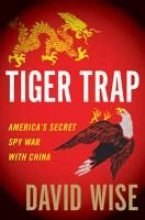 Книга - Дэвид  Уайз - Ловушка для тигра. Секретная шпионская война Америки против Китая (fb2) читать без регистрации