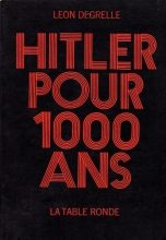 Книга - Леон  Дегрель - Гитлер на тысячу лет (fb2) читать без регистрации