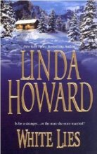 Книга - Линда  Ховард - Ложь во спасение (fb2) читать без регистрации