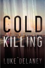 Книга - Luke  Delaney - Cold Killing (fb2) читать без регистрации