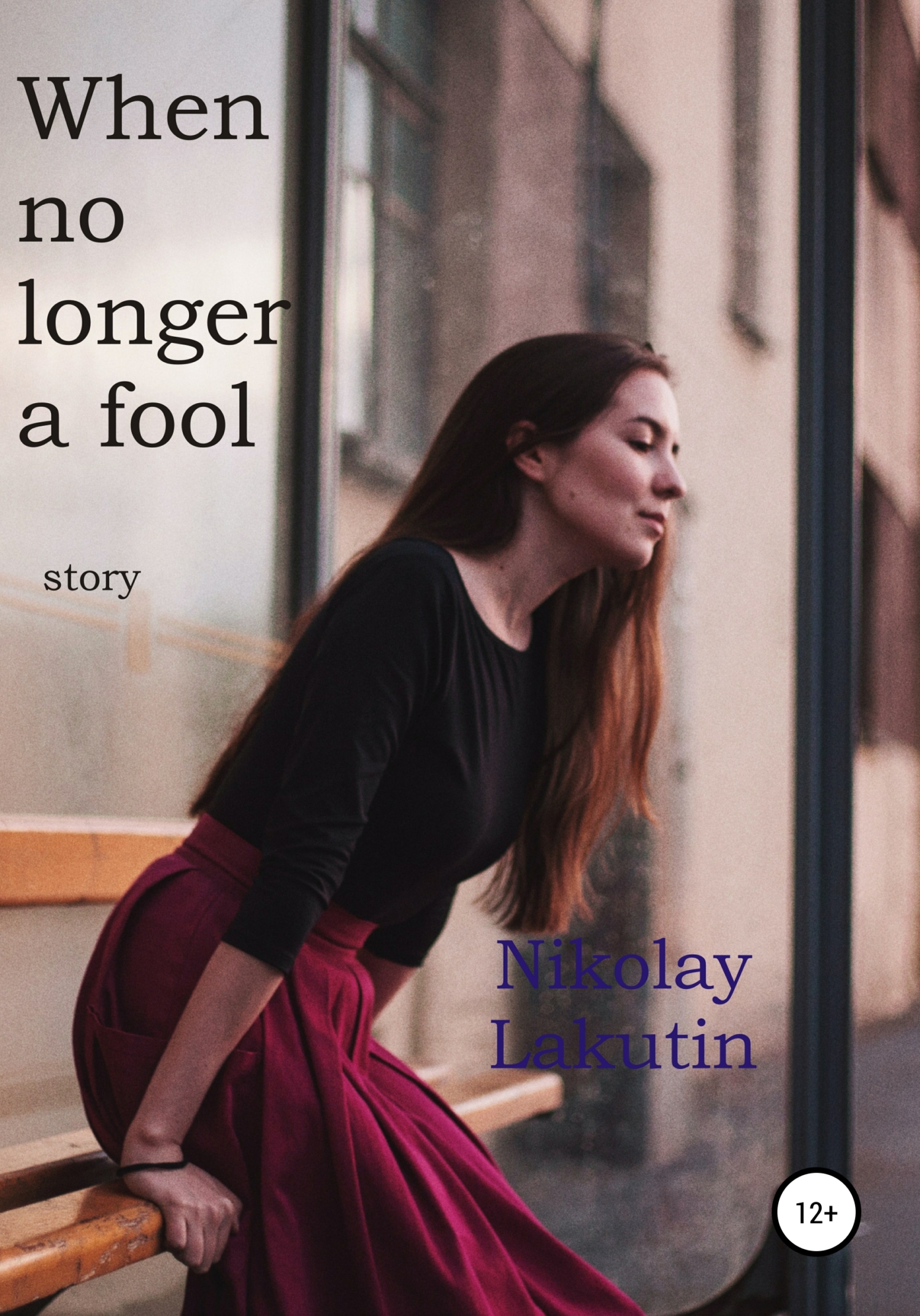 When no longer a fool. Story (fb2)