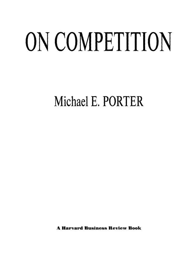 КулЛиб. Майкл  Портер - Конкуренция (On Competition). Страница № 3