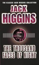 Книга - Джек  Хиггинс - Тысяча ликов ночи (fb2) читать без регистрации