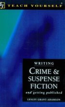 Книга - Лесли  Грант-Адамсон - Как написать детектив (fb2) читать без регистрации