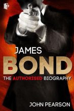 Книга - Джон  Пирсон - Джеймс Бонд: Официальная биография агента 007 (fb2) читать без регистрации