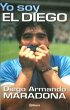 Книга - Диего Армандо Марадона - Я - эль Диего (fb2) читать без регистрации