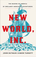 Книга - John  Butman - Новый Свет, Инк. Создание Америки английскими торговцами-авантюристами (fb2) читать без регистрации