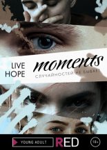 Книга -   Live Hope - Moments (fb2) читать без регистрации