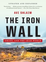 Книга - Avi  Shlaim - Железная стена. Израиль и арабский мир (fb2) читать без регистрации