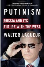 Книга - Уолтер  Лакер - Путинизм. Россия и ее будущее с Западом (fb2) читать без регистрации