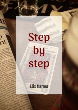 Книга - Elis  Karma - Шаг за шагом / Step by step (СИ) (fb2) читать без регистрации