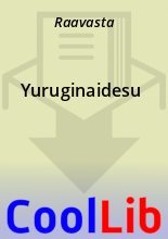 Книга -   Raavasta - Yuruginaidesu (fb2) читать без регистрации
