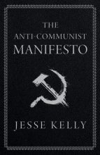 Книга - Джесси  Келли - Антикоммунистический манифест (fb2) читать без регистрации