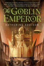 Книга - Кэтрин  Эддисон - Гоблин – император (fb2) читать без регистрации