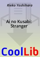 Книга - Rieko  Yoshihara - Ai no Kusabi: Stranger (fb2) читать без регистрации