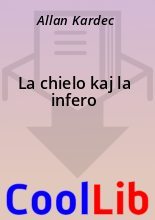 Книга - Allan  Kardec - La chielo kaj la infero (fb2) читать без регистрации
