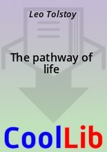 Книга - Leo  Tolstoy - The pathway of life (fb2) читать без регистрации