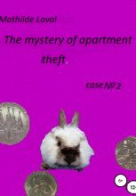 Книга - Матильда  Лаваль - The mystery of apartment theft (fb2) читать без регистрации