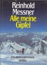 Книга - Райнхольд  Месснер - Все мои вершины (fb2) читать без регистрации