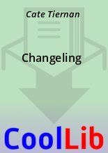 Книга - Cate  Tiernan - Changeling (fb2) читать без регистрации