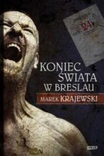 Книга - Марек  Краевский - Конец света в Бреслау (ЛП) (fb2) читать без регистрации