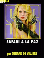 Книга - Жерар де Вилье - Сафари в Ла-Пасе (fb2) читать без регистрации