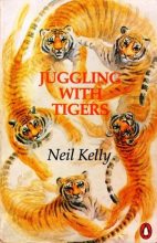 Книга - Нил  Келли - Жонглёр с тиграми (fb2) читать без регистрации