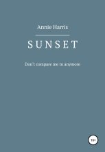 Книга - Annie  Harris - SUNSET (fb2) читать без регистрации